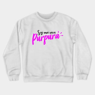 Soy una vaca purpura Crewneck Sweatshirt